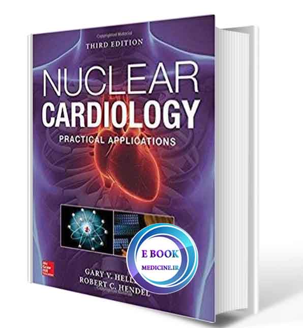 دانلود کتاب Nuclear Cardiology: Practical Applications, 3rd 2019(epub+PDF)